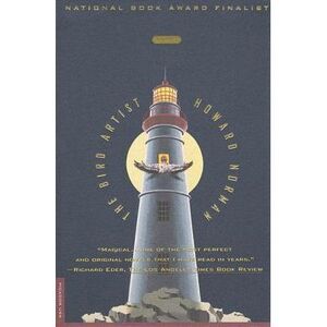 The Bird Artist -- Howard Norman